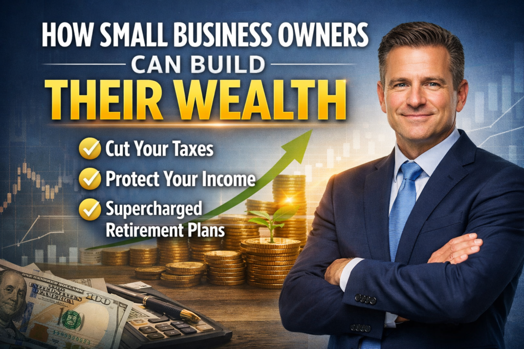 How Small Business Owners Can Build Their Wealth How Small Business Owners Can Build Their Wealth